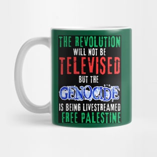 The Revolution Will Not Be Televised But The Genocide Is Being Livestreamed - White and Blue - Flag Colors - Double-sided Mug